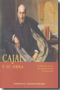 Cajal y su obra: conmemoración del 75 Aniversario de la muerte de D. Santiago Ramón y Cajal (1934-2009)