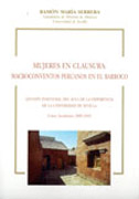 Mujeres en clausura: macroconventos peruanos en el barroco