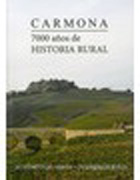 Carmona 7000 años de historia rural: Actas del VII Congreso de Historia de Carmona