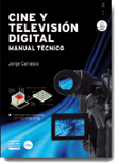 Cine y televisión digital: manual técnico