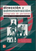 Dirección y administración integrada de personas: fundamentos, procesos y técnicas en práctica