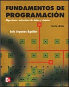 Fundamentos de programación: algoritmos, estructura de datos y objetos