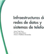 Infraestructuras de redes de datos y sistemas de telefonía: grado medio