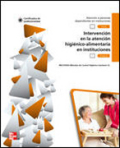 Atención a personas dependientes en instituciones: módulo2, intervención en la atención higiénicoali: certificados profesionalidad-APDI