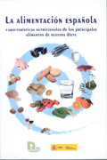 La alimentación española: cacterísticas nutricionales de los principales alimentos de nuestra dieta