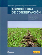 Aspectos agronómicos y medioambientales de la agricultura de conservación
