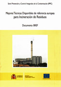 Mejores técnicas disponibles de referencia europea para incineración de residuos: documento BREF