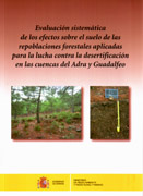 Evaluación sistemática de los efectos sobre el suelo de las repoblaciones forestales aplicadas para la lucha contra la d