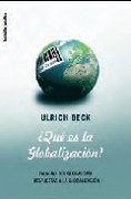 ¿Qué es la globalización?: falacias del globalismo, respuestas a la globalización