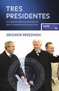 Tres presidentes: la segunda oportunidad para la gran superpotencia americana