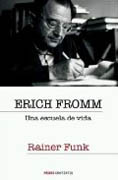 Erich Fromm: una escuela de vida