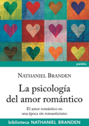 La psicología del amor romántico: el amor romántico en una época sin romanticismo