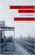 Nosotros los hijos de Eichmann: carta abierta a Klaus Eichmann