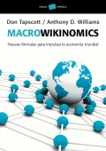 Macrowikinomics: nuevas fórmulas para impulsar la economía mundial