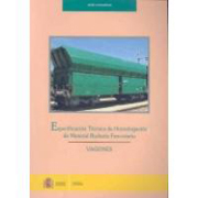 Especificación técnica de homologación de material rodante ferroviario: vagones