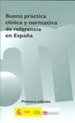 Buena práctica clínica y normativa de referencia en España