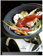 Thermomix TM 31: imprescindible para su cocina
