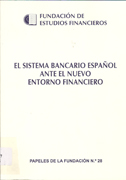 Sistema bancario español ante el nuevo entorno financiero