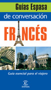 Francés: guía esencial para el viajero