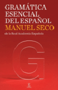 Gramática esencial del español: de la Real Academia Española