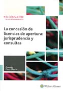 La concesión de licencias de apertura: jurisprudencia y consultas
