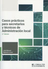 Casos prácticos para secretarios y técnicos de Administración local 2024
