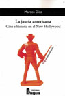 La jauría americana: Cine e historia en el New Hollywood