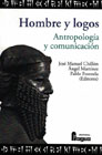 Hombre y logos: Antropología y comunicación