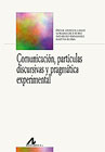 Comunicación, partículas discursivas y pragmática experimental