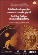 Estableciendo puentes en una economía global: XXII Congreso Anual AEDEM : VI International Conference IABD