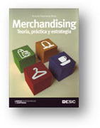 Merchandising: teoría, práctica y estrategia