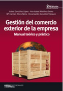 Gestión del comercio exterior de la empresa: manual teórico y práctico