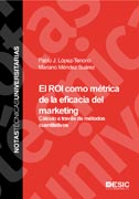 El ROI como métrica de la eficacia del marketing: Cálculo a través de métodos cuantitativos