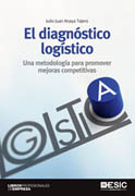 El diagnóstico logístico: Una metodología para promover mejoras competitivas