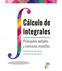 Cálculo de integrales: Principales métodos y ejercicios resueltos