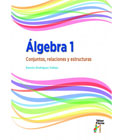 Álgebra 1: Conjuntos, relaciones y estructuras