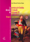 La provincia de Córdoba durante el reinado de Fernando VII: (1808-1833): el marco socioeconómico