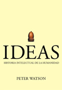 Ideas: historia intelectual de la humanidad