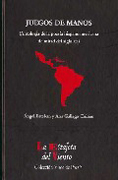 Juegos de manos: (antología de la poesía hispanoamericana de mitad del siglo XX)