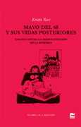 Mayo del 68 y sus vidas posteriores: ensayo contra la despolitización