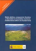 Medio abiótico, composición florística y diversidad en humedales montanos mediterráneos (Sierra de Guadarrama)