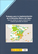 Trabajos para la implementación de la directiva marco del agua: red de calidad de aguas subterráneas. Criterios generales de diseño