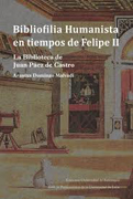 Bibliofilia Humanista en tiempos de Felipe II: la biblioteca de Juan Páez de Castro