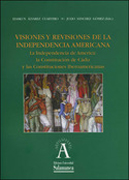 Visiones y revisiones de independencia americana: constitución de Cádiz