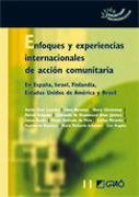 Enfoques y experiencias internacionales de acción comunitaria: en España, Israel, Finlandia, Estados Unidos de América y Brasil