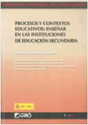 Procesos y contextos educativos: enseñar en las instituciones de educación secundaria v. II