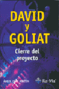 David y Goliat: cierre del proyecto