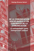 De la comunicación disciplinaria a los controles de la comunicación: la antropofagia como transgresión cultural