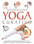 Yoga curativo: una guía para integrar los chakras en tu práctica de yoga y aumentar la vitalidad