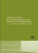 América latina en la encrucijada de la inserción internacional
